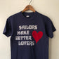 80's Sailors Make Better Lovers Flocked Shirt